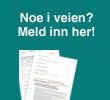Noe i veien? Meld inn her!